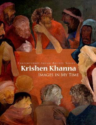 Krishen Khanna: Images in My Time