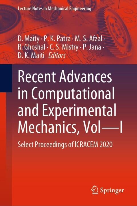 Recent Advances in Computational and Experimental Mechanics, Vol—I: Select Proceedings of ICRACEM 2020