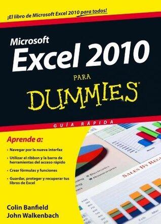 Excel 2010 para Dummies: Guía rápida