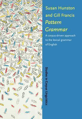 Pattern Grammar: A corpus-driven approach to the lexical grammar of English