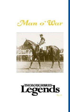 Man o' War: Thoroughbred Legends