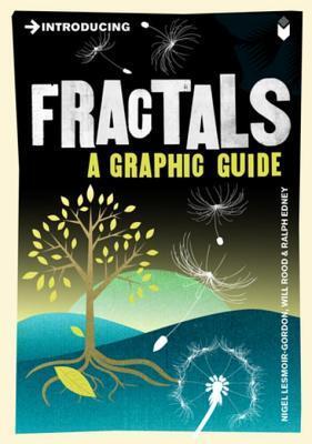 Introducing Fractals: A Graphic Guide: A Graphic Guide