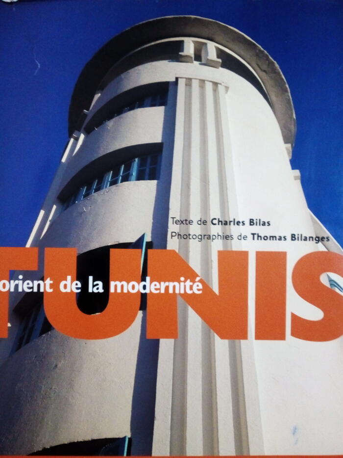 Tunis l'orient de la modernité