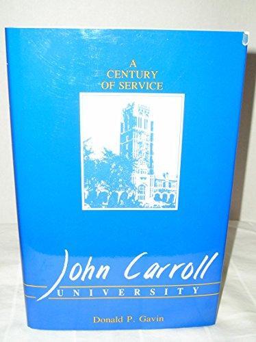 John Carroll University: A Century of Service