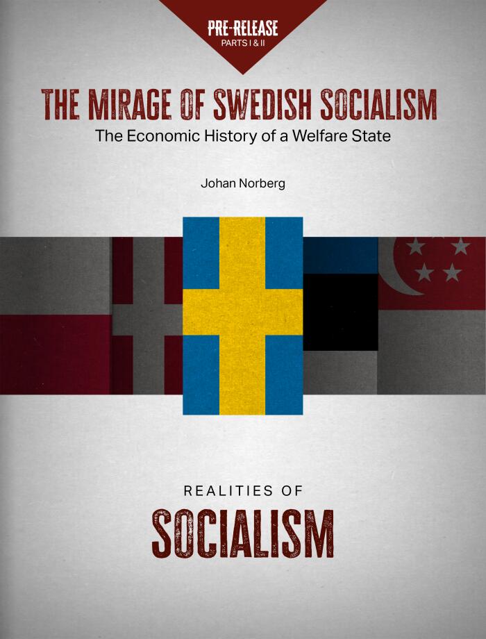The Mirage of Swedish Socialism