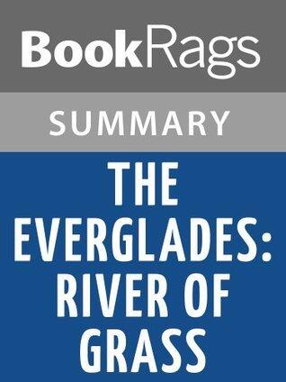 Summary & Study Guide The Everglades: River of Grass
