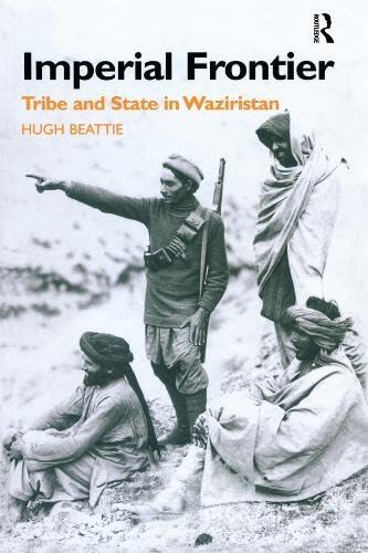 Imperial Frontier: Tribe and State in Waziristan