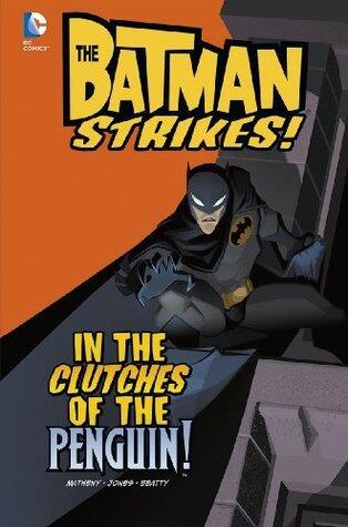 The Batman Strikes! #1: In the Clutches of the Penguin!