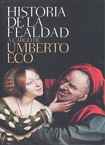 Historia de la fealdad (Spanish Edition) by Umberto Eco