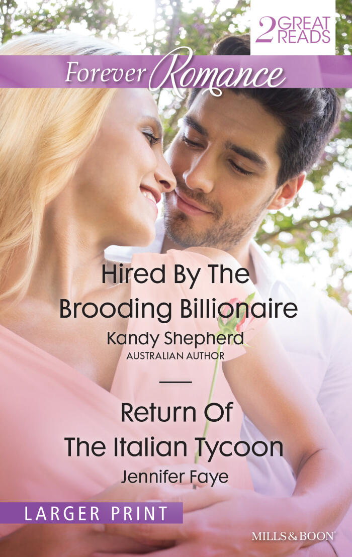 Hired by the Brooding Billionaire / Return of the Italian Tycoon