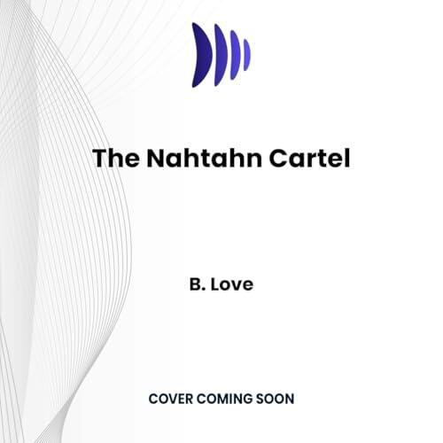 The Nahtahn Cartel