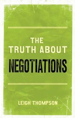 The Truth about Negotiations