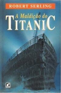 A Maldição do Titanic