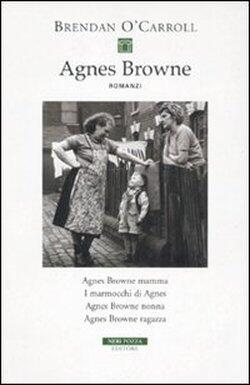 Agnes Browne: Agnes Browne Mamma; I Marmocchi di Agnes; Agnes Browne Nonna; Agnes Browne Ragazza