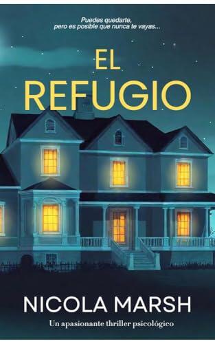 El Refugio: Un apasionante thriller psicológico (Secretos de los bancos exteriores nº 1)