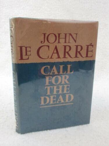 CALL FOR THE DEAD 1962 Walker & Company, NY Early Book Club Ed. [Hardcover] John Le Carre