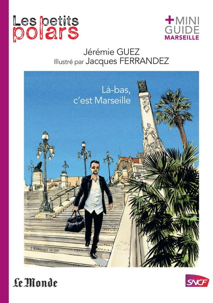 Là-bas, c'est Marseille