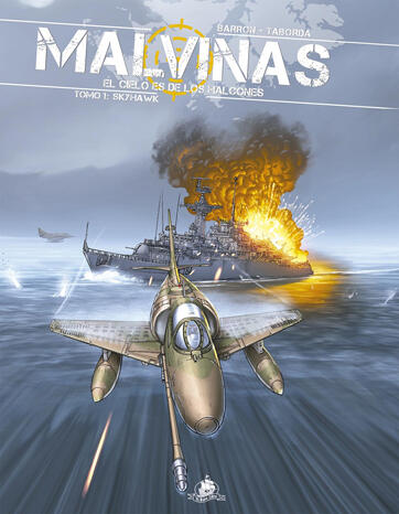 Malvinas - El cielo es de los Halcones, tomo 1: Skyhawk