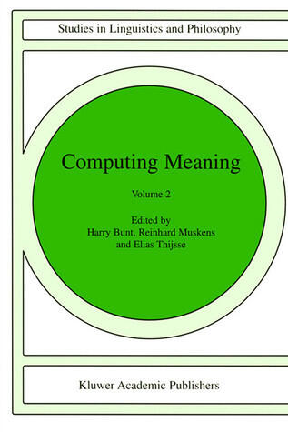 Computing Meaning: Volume 2