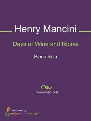 Days of Wine and Roses