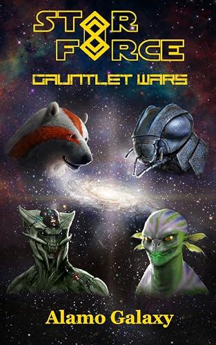 Gauntlet Wars 8: Alamo Galaxy