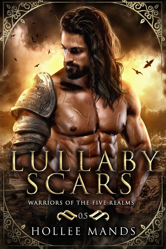 Lullaby Scars: A Fantasy Romance: Warriors of the Five Realms