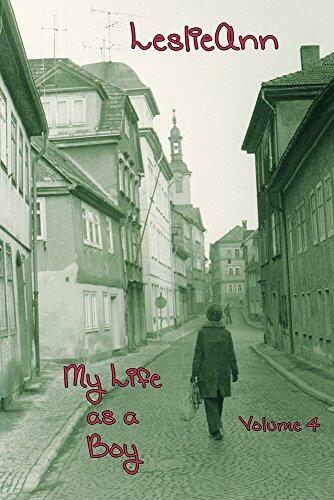LeslieAnn: My Life as a Boy (Volume 4)