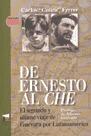 De Ernesto al Che: El segundo y último viaje de Guevara por Latinoamérica