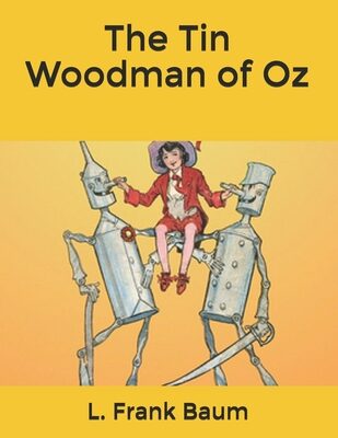 The Tin Woodman of Oz