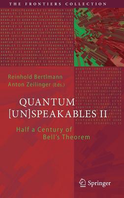 Quantum [Un]Speakables II: Half a Century of Bell's Theorem