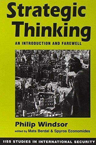 Strategic Thinking: An Introduction and Farewell (IISS Studies in International Security)