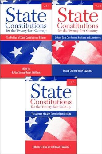 State Constitutions for the Twenty-First Century (Vols. 1, 2 & 3)