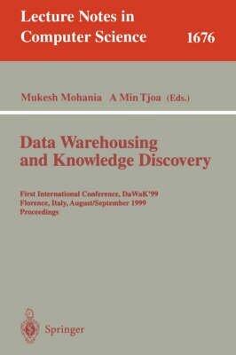 Data Warehousing and Knowledge Discovery: First International Conference, Dawak'99, Florence, Italy, August 30 - September 1, 1999, Proceedings