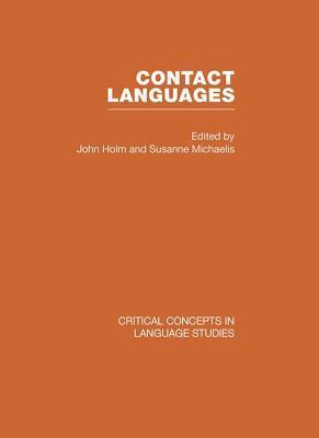 Contact Languages V5: Critical Concepts in Language Studies