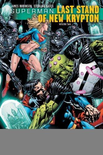 Superman: Last Stand of New Krypton Vol. 2 (Superman (Graphic Novels)) [Paperback] [2012] (Author) James Robinson, Sterling Gates, Julian Lopez