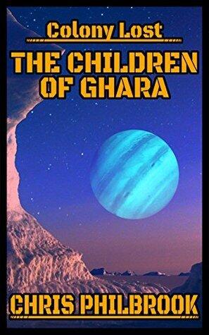 The Children of Ghara: Colony Lost