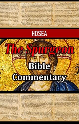 The Spurgeon Bible Commentary: Hosea