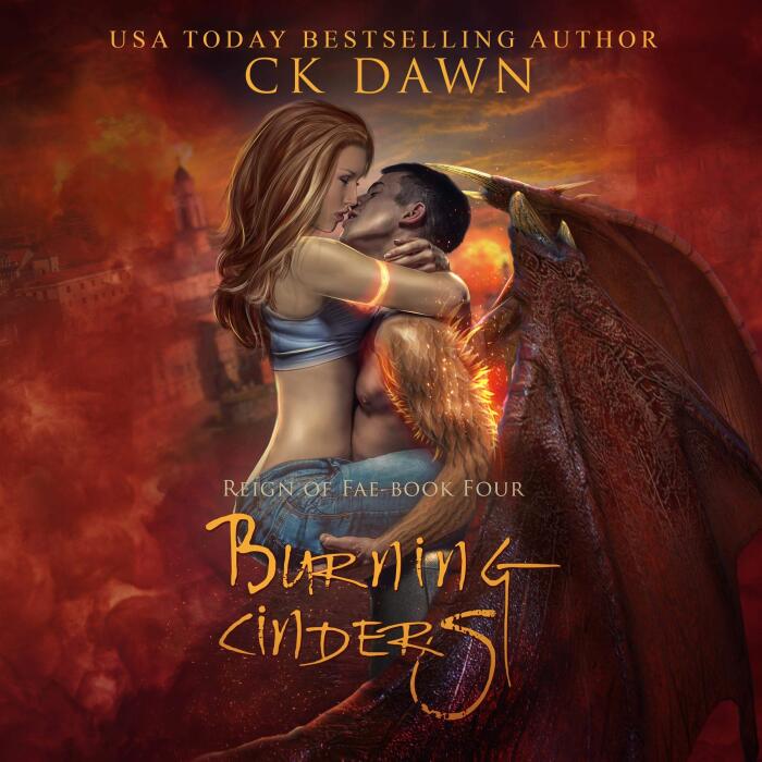 Burning Cinders: Reign of Fae, Book Four
