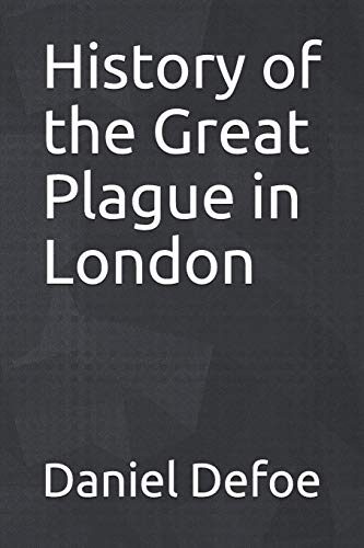 History of the Great Plague in London