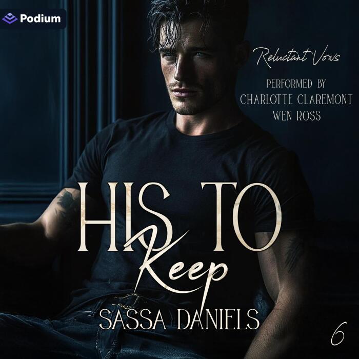 His to Keep: Reluctant Vows, Book 6