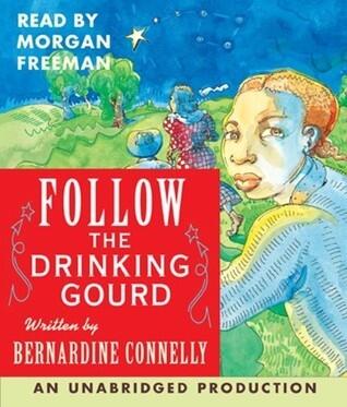 Follow the Drinking Gourd