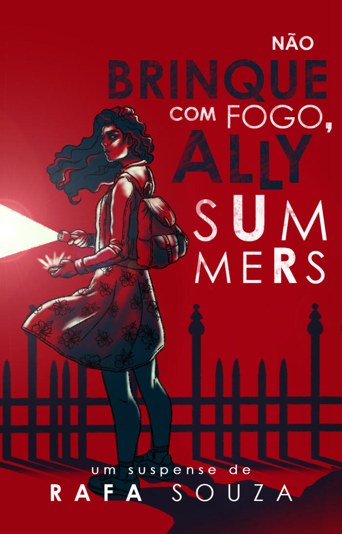 Não Brinque com Fogo, Ally Summers