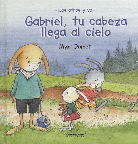 Gabriel, tu cabeza llega al cielo