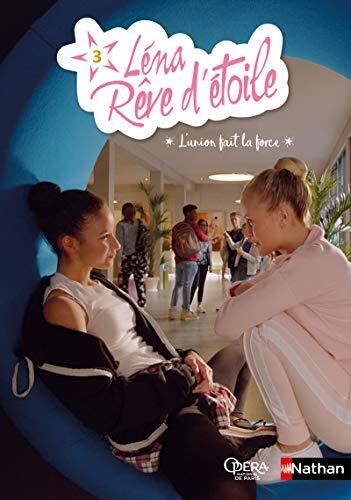 Léna, Rêve d'Étoile (Tome 3): L'Union Fait la Force