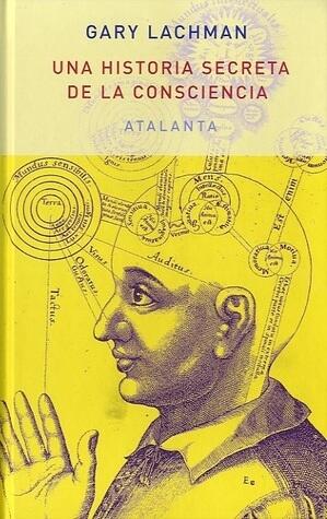 Una historia secreta de la consciencia