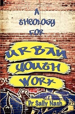 A Theology for Urban Youth Work