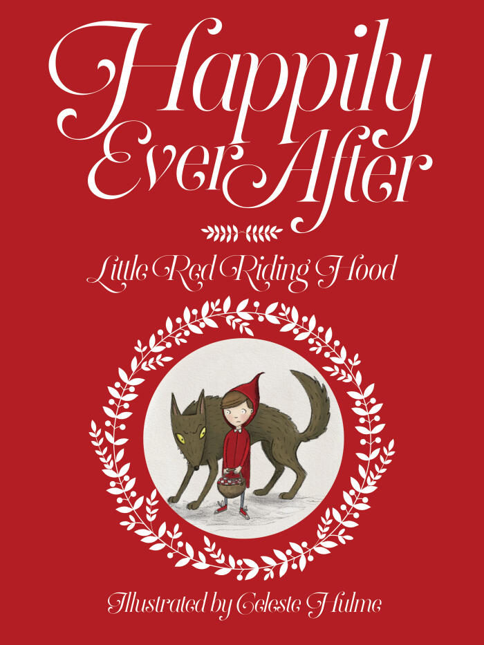 Happily Ever After : Little Red Riding Hood