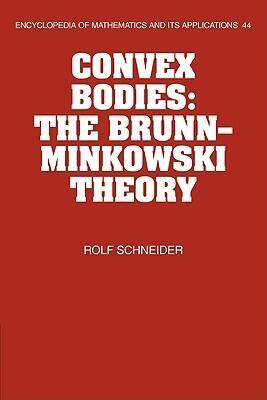 Convex Bodies (The Brunn-Minkowski Theory)