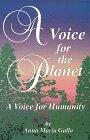 A Voice for the Planet, a Voice for Humanity