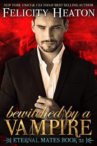Bewitched by a Vampire: A Fated Mates Vampire/Witch Paranormal Romance